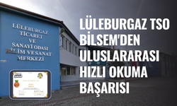 Lüleburgaz TSO BİLSEM'den Uluslararası Hızlı Okuma Başarısı