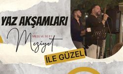 Yaz Akşamları Meziyet ile Güzel