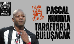 EFSANE KARTAL VİZE’YE GELİYOR! PASCAL NOUMA TARAFTARLA BULUŞACAK