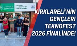Kırklareli’nin Gençleri TEKNOFEST 2026 Finalinde!
