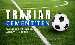 Trakian Cement’ten Gençlere ve Spora Anlamlı Destek