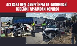 Acı Kaza Hem Anneyi Hem De Karnındaki Bebeğini Yaşamdan Kopardı