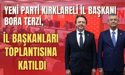 Yeni Parti Kırklareli İl Başkanı Bora Terzi, İl Başkanları Toplantısına Katıldı