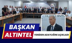 Başkan Altıntel Yeniden Adaylığını Açıkladı