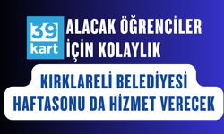 Kırklareli Belediyesi’nden Öğrencilere Hafta Sonu 39Kart Kolaylığı