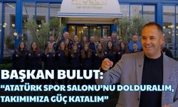 Başkan Bulut: “Atatürk Spor Salonu’nu Dolduralım, Takımımıza Güç Katalım”