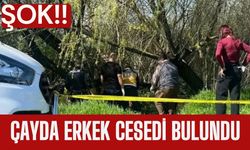 Şok! Çayda Erkek Cesedi Bulundu