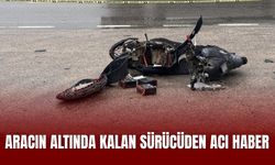 Aracın Altında Kalan Sürücüden Acı Haber