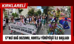 Kırklareli’nde 17’nci Bağ Bozumu, Kortej Yürüyüşü İle Başladı