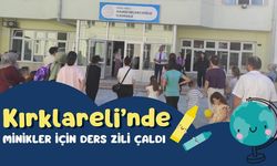 Kırklareli’nde Minikler İçin Ders Zili Çaldı