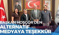 Başkan Hoşgör’den Alternatif Medya'ya Teşekkür