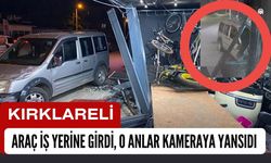 KIRKLARELİ; Araç İş Yerine Girdi, Kaza Kameraya Yansıdı
