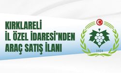KIRKLARELİ İL ÖZEL İDARESİ’NDEN ARAÇ SATIŞ İLANI