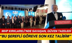 MHP KIRKLARELİ’NDE SAVAŞAN, GÜVEN TAZELEDİ; “Bu Şerefli Göreve Son Kez Talibim”