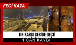 TIR KARŞI ŞERİDE GEÇTİ; 1 Can Kaybı