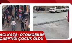 Acı Kaza; Otomobilin Çarptığı Çocuk Öldü