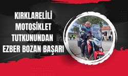 Kırklarelili Motosiklet Tutkunundan Ezber Bozan Başarı