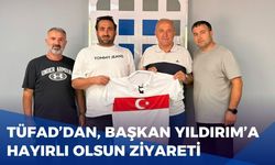 TÜFAD’dan Başkan Yıldırım'a Hayırlı Olsun Ziyareti