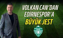 Volkan Can'dan Edirnespor'a Büyük Jest