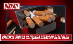 Kimlikle Sigara Satışında Detaylar Belli Oldu