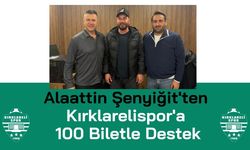 Alaattin Şenyiğit'ten Kırklarelispor'a 100 Biletle Destek