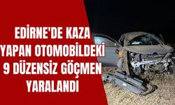Edirne'de Kaza Yapan Otomobildeki 9 Düzensiz Göçmen Yaralandı