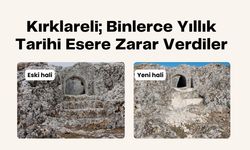 Kırklareli; Binlerce Yıllık Tarihi Esere Zarar Verdiler