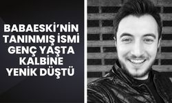 Babaeski’nin Tanınmış İsmi Genç Yaşta Kalbine Yenik Düştü