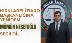 Kırklareli Baro Başkanlığına Yeniden Mümün Neşetoğlu Seçildi