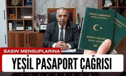 Basın Mensuplarına Yeşil Pasaport Çağrısı