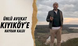 Ünlü Avukat Kıyıköy’e Hayran Kaldı