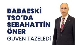 Babaeski TSO’da Sebahattin Öner, Güven Tazeledi