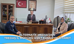 Alternatif Medya’dan TREDAŞ İl Müdürü İzzet Kumlu’ya Ziyaret