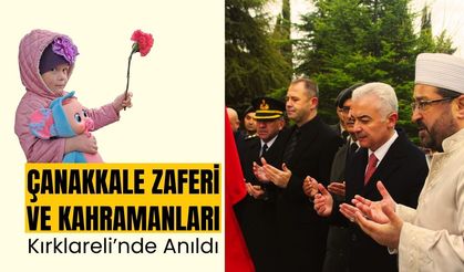 Çanakkale Zaferi ve Kahramanları, Kırklareli’nde Anıldı