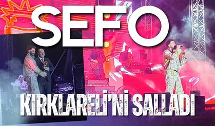 SEFO, Kırklareli’ni Yıktı Geçti!