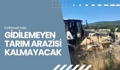 Kırklareli’nde Gidilemeyen Tarım Arazisi Kalmayacak