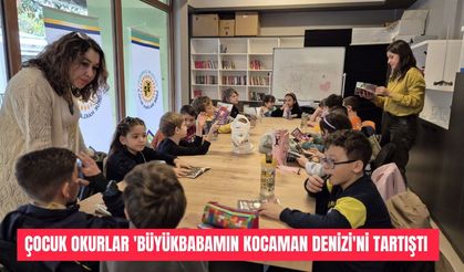 Çocuk Okurlar 'Büyükbabamın Kocaman Denizi'ni Tartıştı