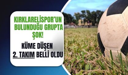 Kırklarelispor’un Bulunduğu Grupta Şok!