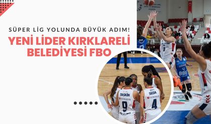 Süper Lig Yolunda Büyük Adım! Yeni Lider Kırklareli Belediyesi FBO