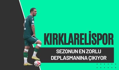 Kırklarelispor Sezonun En Zorlu Deplasmanına Çıkıyor