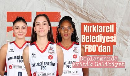 Kırklareli Belediyesi FBO’dan Deplasmanda Kritik Galibiyet