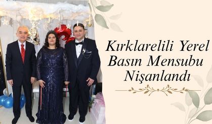 Kırklarelili Yerel Basın Mensubu Nişanlandı