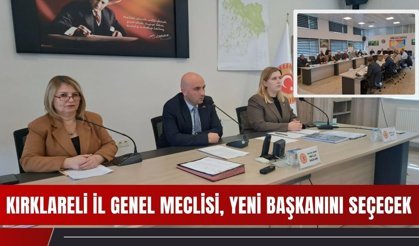 Kırklareli İl Genel Meclisi, Yeni Başkanını Seçecek