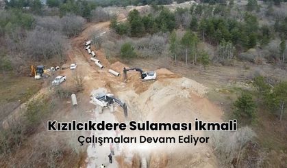 Kızılcıkdere Sulaması İkmali Çalışmaları Devam Ediyor