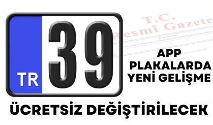 APP Plakalarda Yeni Gelişme! Ücretsiz Değiştirilecek
