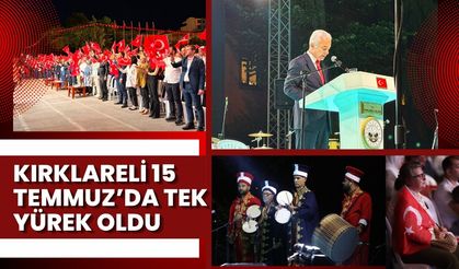 Kırklareli 15 Temmuz’da Tek Yürek Oldu