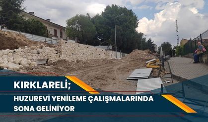 Kırklareli; Huzurevi Yenileme Çalışmalarında Sona Geliniyor