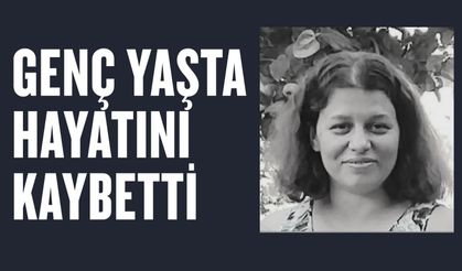 Kırklareli; Genç Yaşta Hayatını Kaybetti