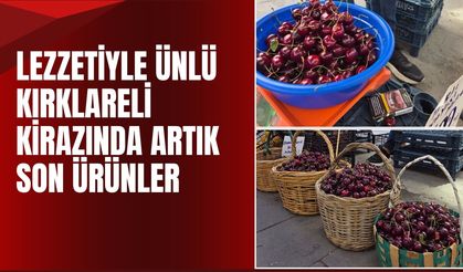 Lezzetiyle Ünlü Kırklareli Kirazında Artık Son Ürünler