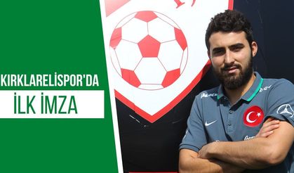 Kırklarelispor'da İlk İmza